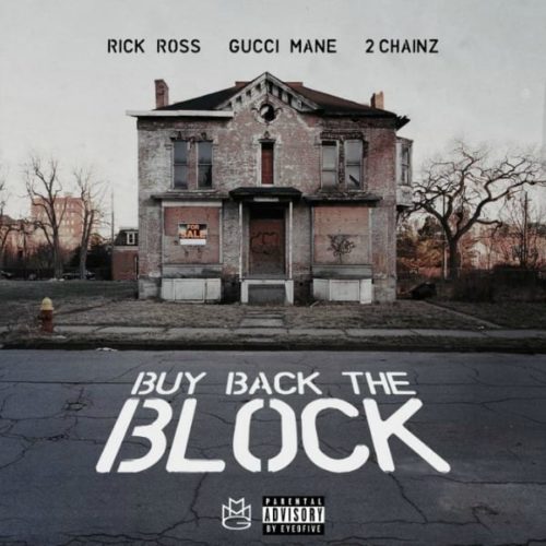 Премьера клипа: Rick Ross – «Buy Back the Block» (feat. 2 Chainz, Gucci Mane)