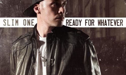 Slim One – «Ready for Whatever»