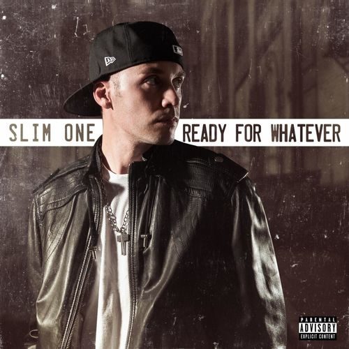 Slim One – «Ready for Whatever»