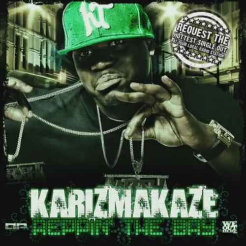 Karizmakaze «Reppin’ The Bay»