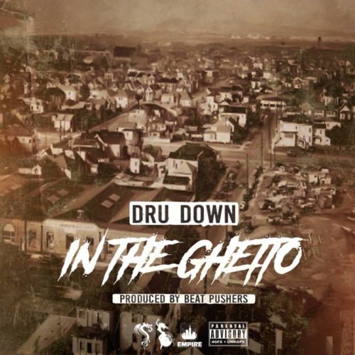 Dru Down «In The Ghetto/My 501’s»