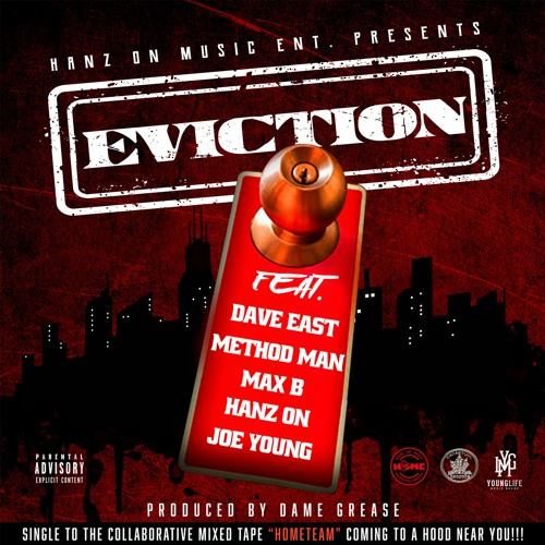 Dave East x Method Man x Max B x HANZ ON x Joe Young — EVICTION