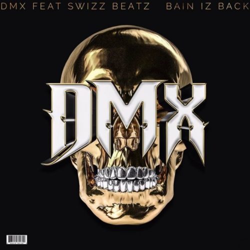 Премьера сингла: DMX – «Bain Iz Back» (feat. Swizz Beatz)