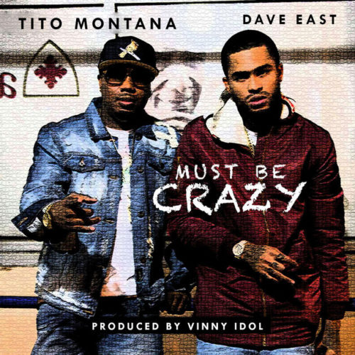 Премьера клипа: Tito Montana – «Must Be Crazy» (feat. Dave East)