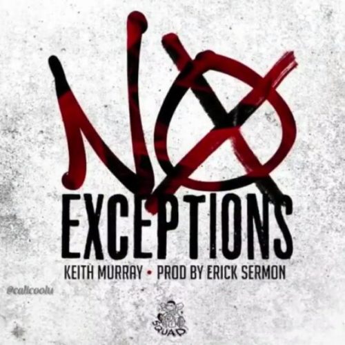 Премьера сингла: Keith Murray – «No Exceptions»