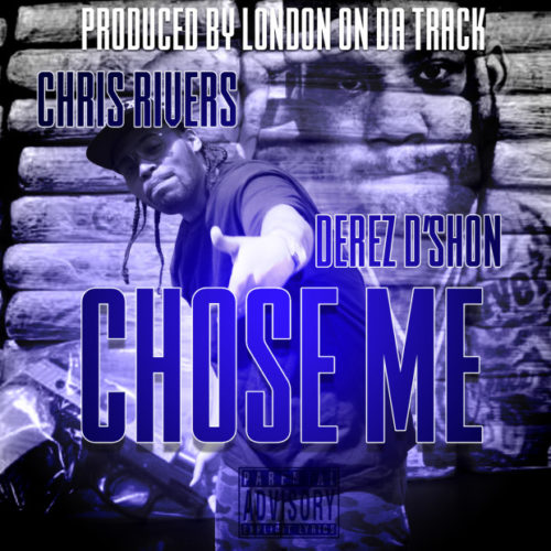 Премьера клипа: Chris Rivers – «Chose Me» (feat. Derez D’shon)