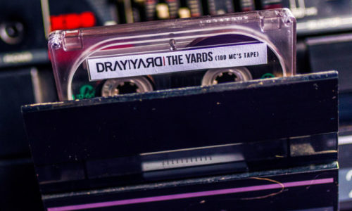 Dray Yard «The Yards (100 MC’s Tape​)​, Side A»