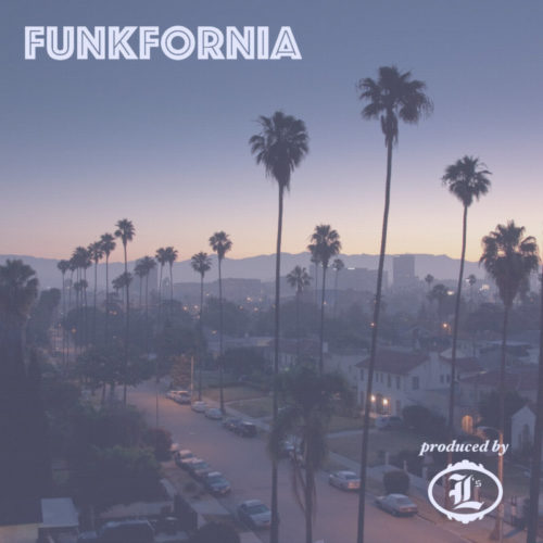 L’s – «Funkfornia»