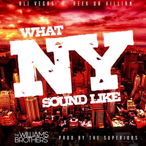 The Williams Brothers знают как должен звучать настоящий рэп из Нью-Йорка: «What NY Sound Like»