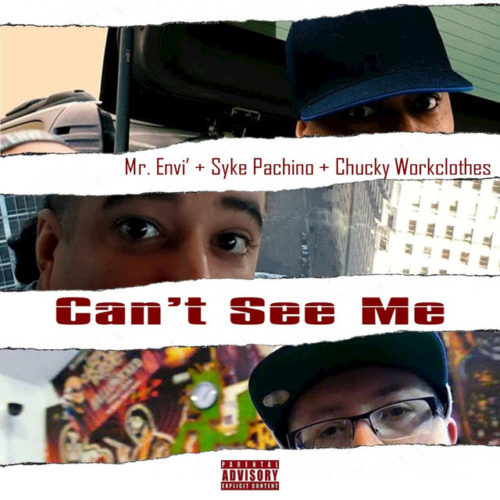 Mr. Envi’ feat. Syke Pachino & Chucky Workclothes «Can’t See Me»