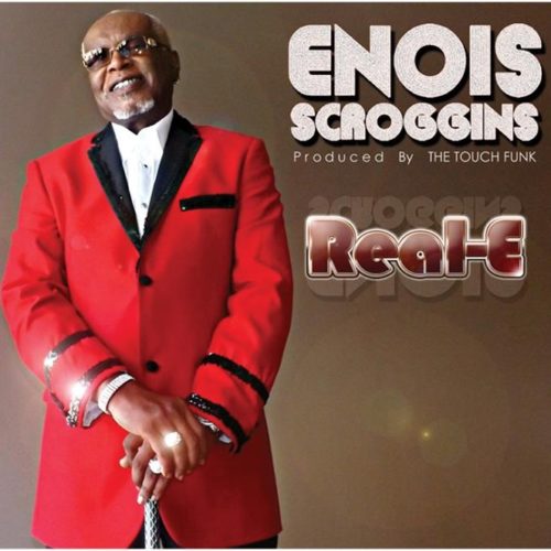 Enois Scroggins and The Touch Funk «REAL-E»