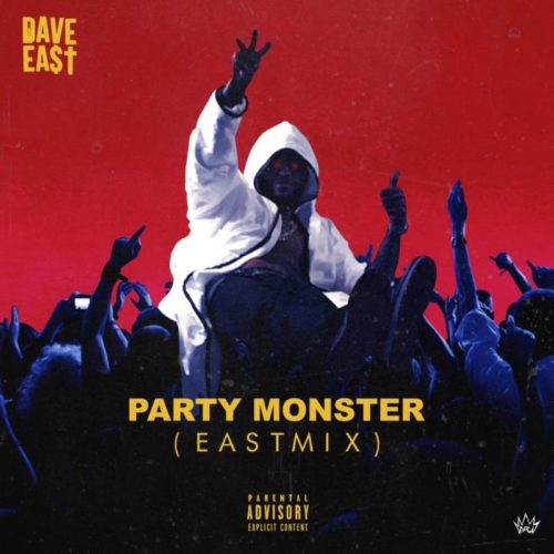 Dave East – «Party Monster (Eastmix)»