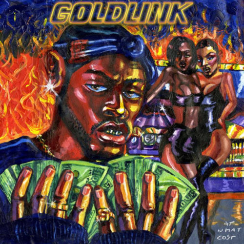 GoldLink – «At What Cost»