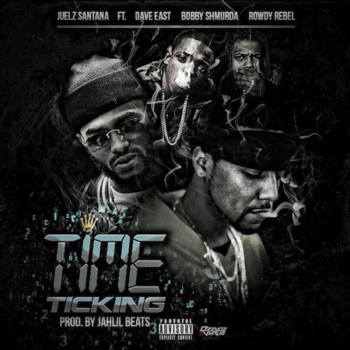 Juelz Santana – «Time Ticking» (feat. Dave East, Bobby Shmurda & Rowdy Rebel)