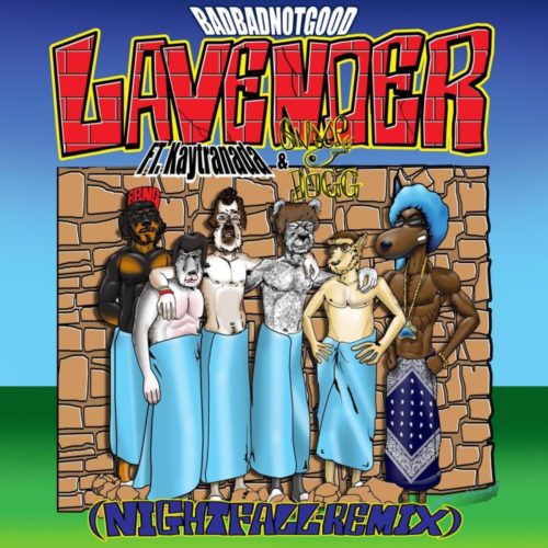 BadBadNotGood — «Lavender» (Nightfall Remix) (feat. Kaytranada & Snoop Dogg)