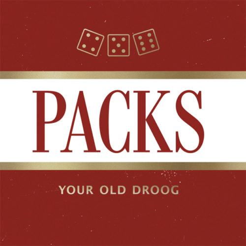 Your Old Droog – «PACKS»