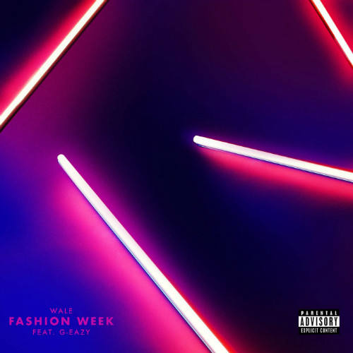 Wale – «Fashion Week» (feat. G-Eazy)