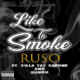 Ruso feat. Tay Capone & Mahem «Like To Smoke»