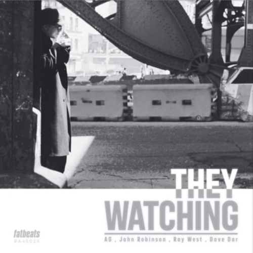 A.G. & John Robinson — «They Watching»