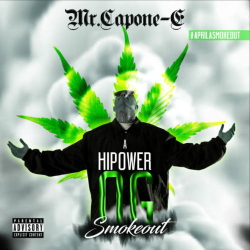 Mr. Capone-E — «A Hi Power OG Smokeout»