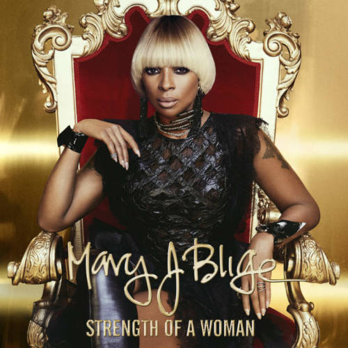 Mary J. Blige – «Strength Of A Woman»