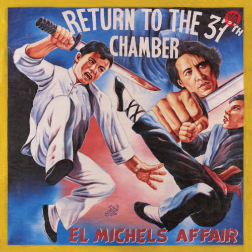 El Michels Affair – «Return To The 37th Chamber»