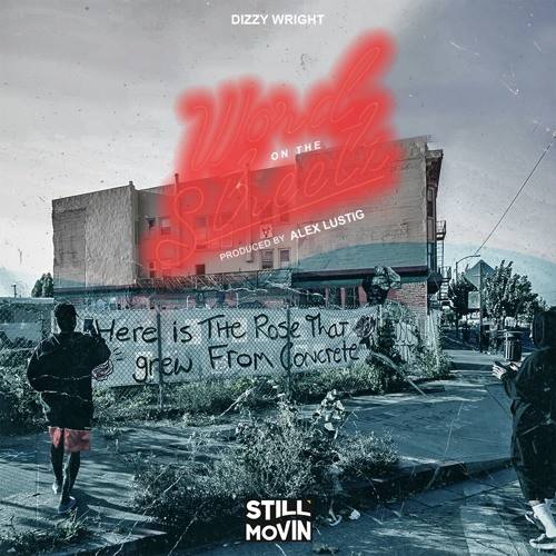 Dizzy Wright – «Word On The Streetz»