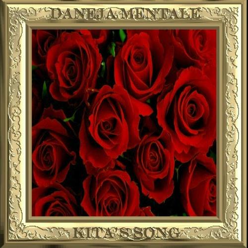 Daneja Mentale «Kita’s Song (Version #3)»