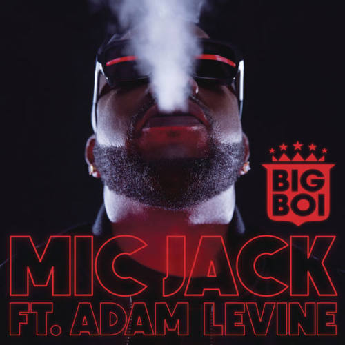 Big Boi – «Mic Jack» (feat. Adam Levine)