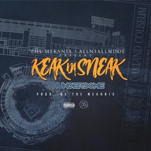 Keak Da Sneak “Thunderdome»