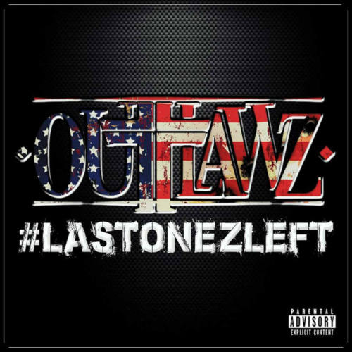 Outlawz – «#LastOnezLeft»