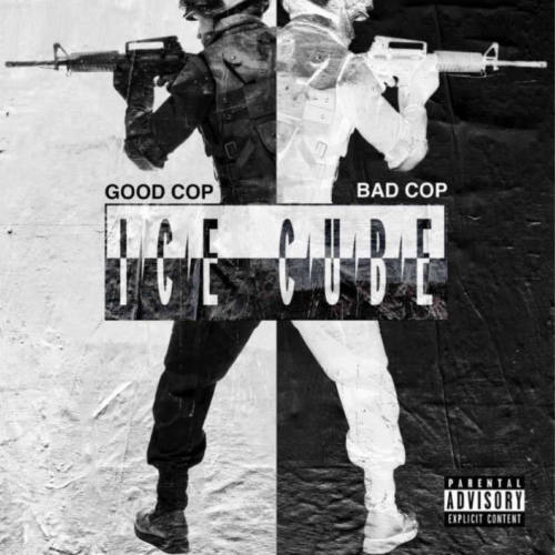 Ice Cube — «Good Cop, Bad Cop»