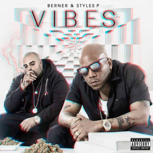 Berner & Styles P – «Vibes»