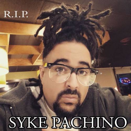 R.I.P. Syke Pachino (6 марта 1979 — 11 июля 2017)