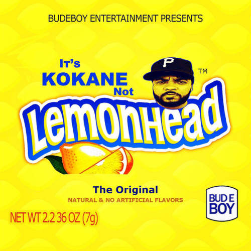 Kokane «It’s Kokane Not Lemonhead»