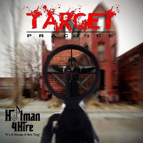 Hitman 4 Hire Music «Target Practice EP»