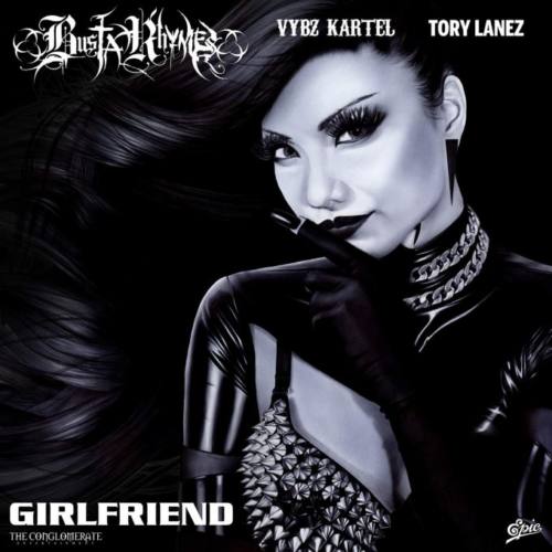 Свежак от Busta Rhymes “Girlfriend” feat. Vybz Kartel & Tory Lanez