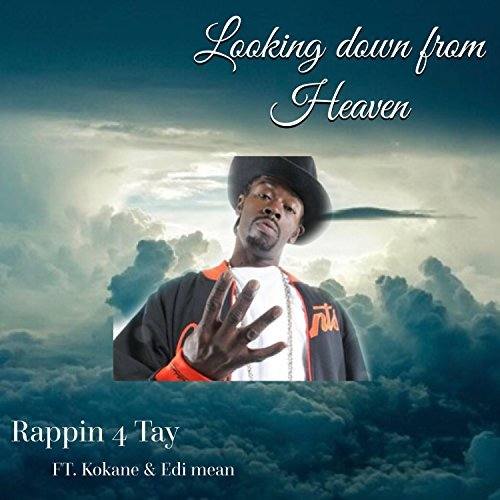 Rappin’ 4-Tay feat. Kokane & Edi Mean «Looking Down From Heaven»