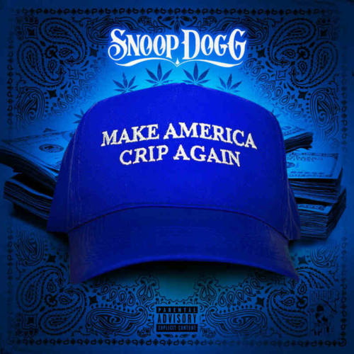 Snoop Dogg – «Make America Crip Again»