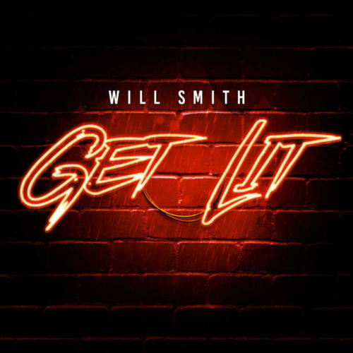 Will Smith – «Get Lit»