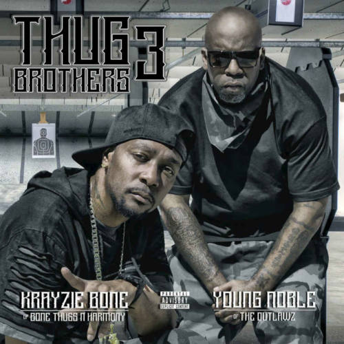 Krayzie Bone & Young Noble – «Thug Brothers 3»