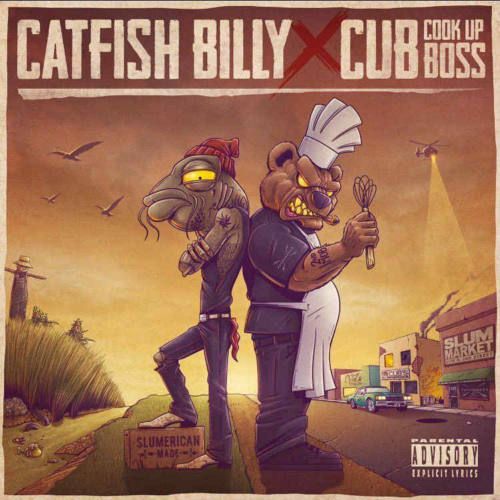 Catfish Billy (Yelawolf) X Cub da CookUpBoss