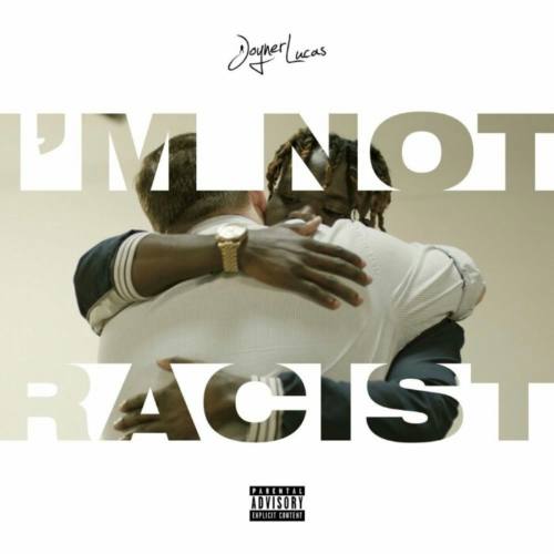 Такие песни призваны объединять людей! Смотрим свежее видео от Joyner Lucas «I’m Not Racist»