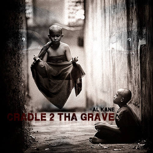 Al Kane «Cradle 2 Tha Grave (Gangsta Trap)»