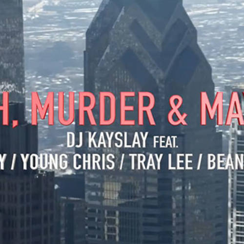 DJ Kay Slay – «Death Murder & Mayhem» (feat. Beanie Sigel, Freeway, Young Chris & Tracey Lee)