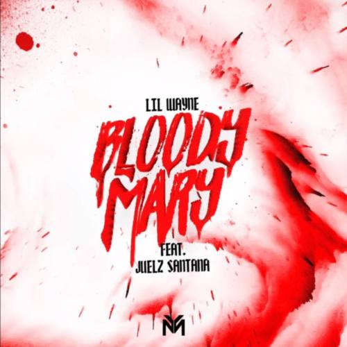 Lil Wayne — «Bloody Mary» (Feat. Juelz Santana)