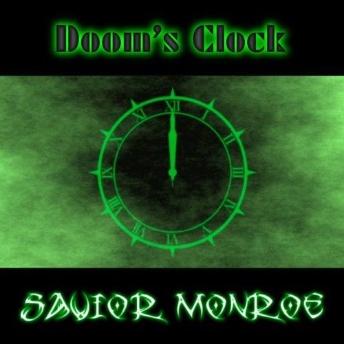 Savior Monroe «Doom’s Clock»