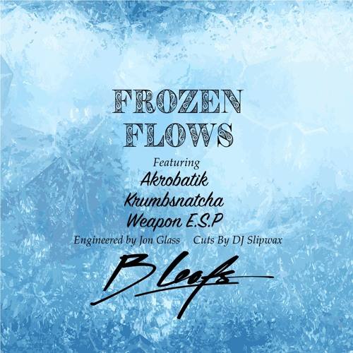 Akrobatik, Krumbsnatcha и Weapon E.S.P в новом треке B Leafs «Frozen Flows»