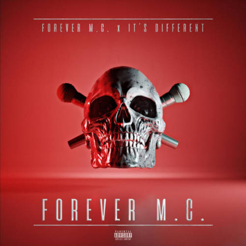 Forever M.C. & It’s Different – «Forever M.C»