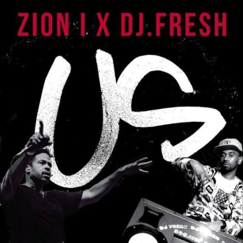Zion I x DJ Fresh с новым видео «US»